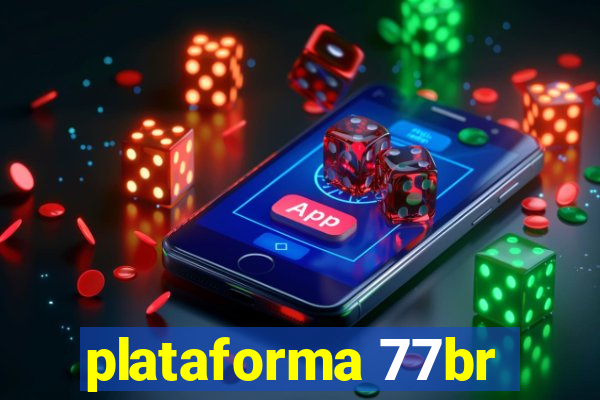 plataforma 77br