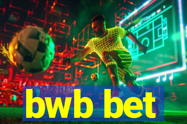 bwb bet