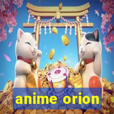 anime orion