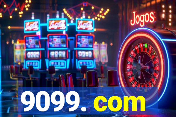 9099. com
