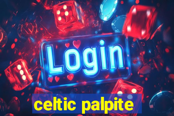 celtic palpite