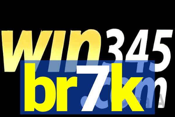 br7k