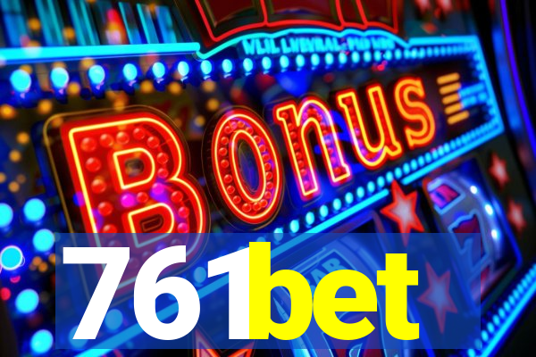 761bet