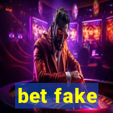 bet fake