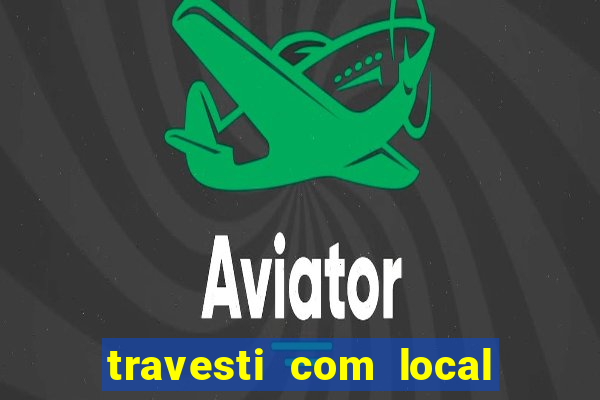 travesti com local em santos