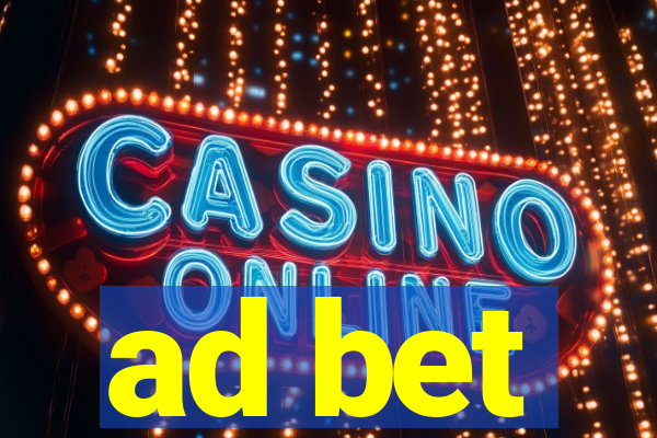 ad bet