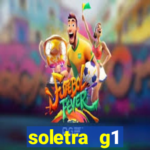 soletra g1 respostas hoje