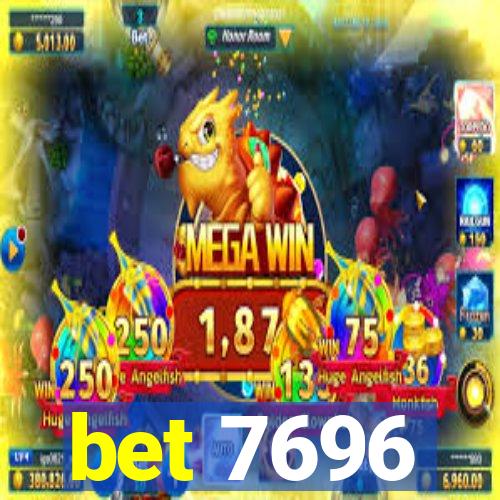 bet 7696
