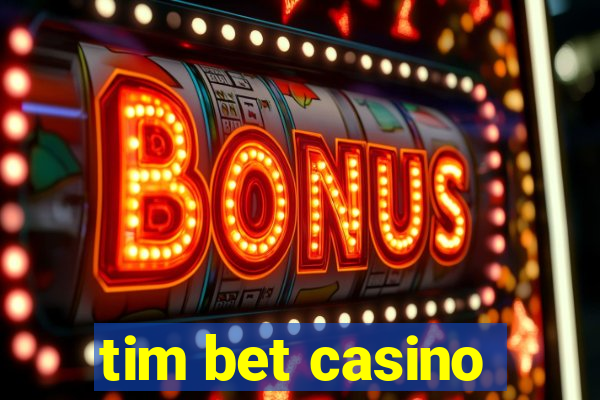 tim bet casino