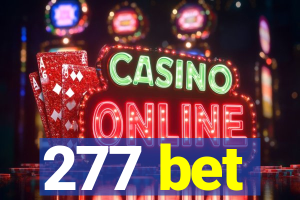 277 bet