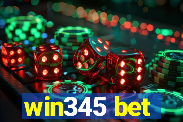 win345 bet