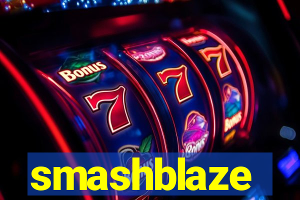 smashblaze