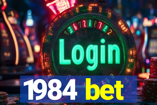 1984 bet