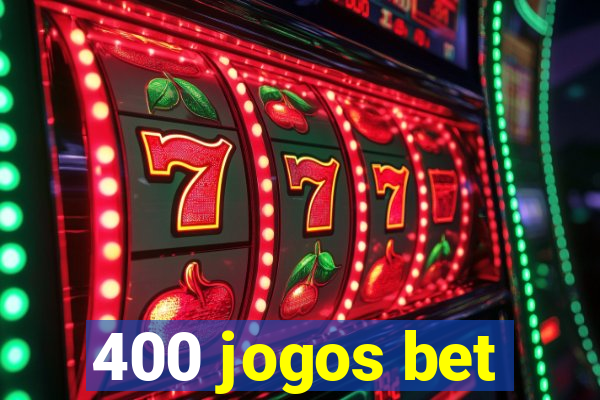 400 jogos bet