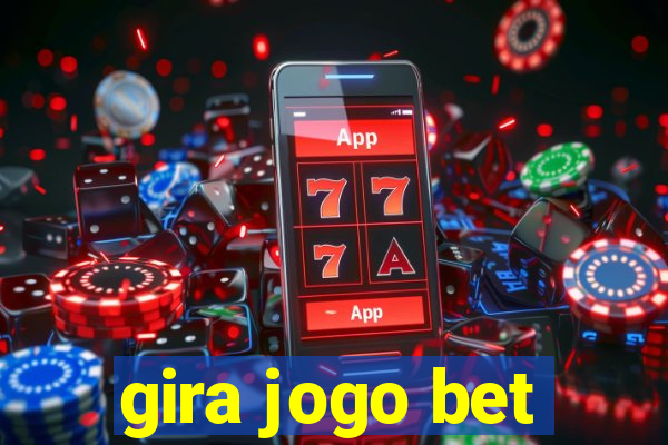gira jogo bet