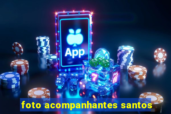 foto acompanhantes santos