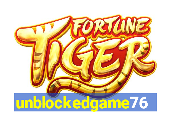 unblockedgame76
