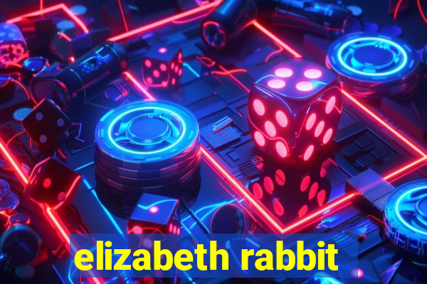 elizabeth rabbit