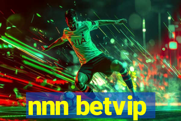 nnn betvip