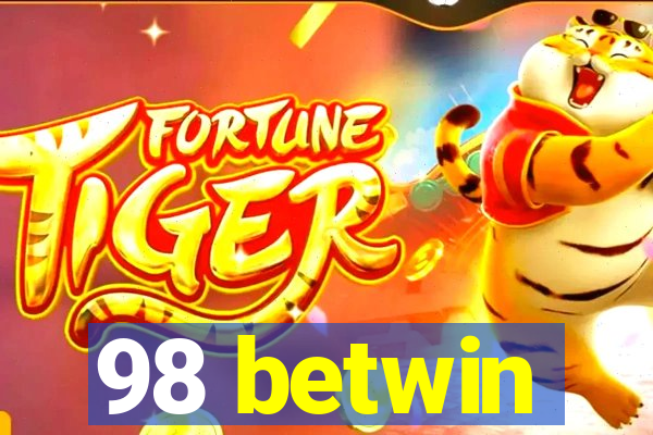 98 betwin