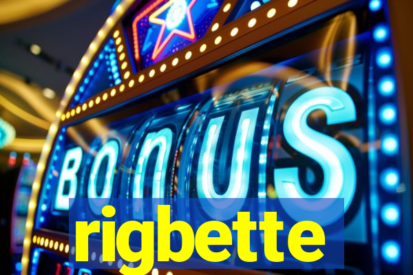 rigbette