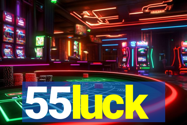 55luck
