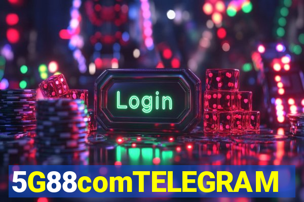 5G88comTELEGRAM