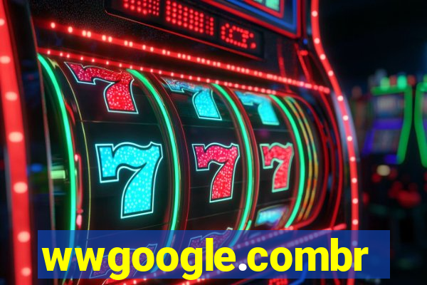 wwgoogle.combr