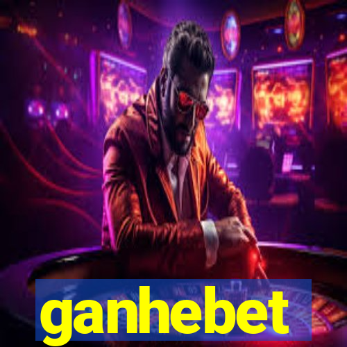 ganhebet