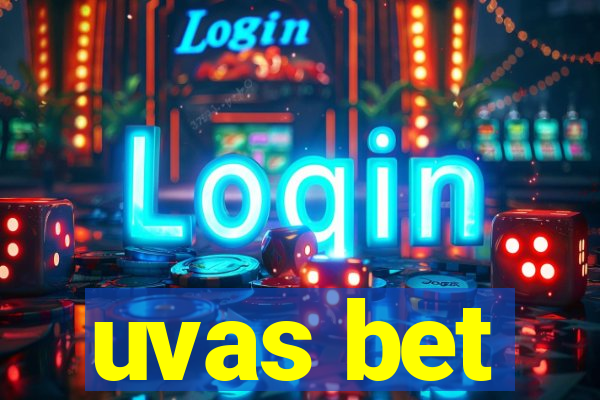 uvas bet