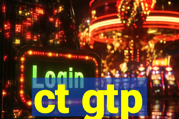 ct gtp