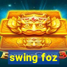 swing foz