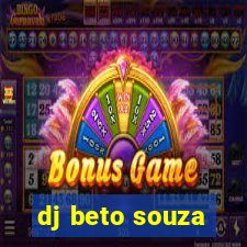 dj beto souza
