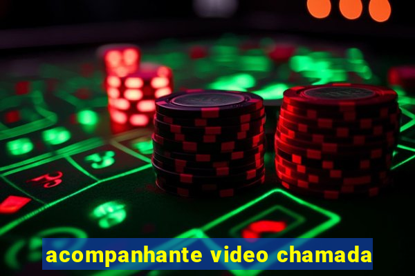 acompanhante video chamada