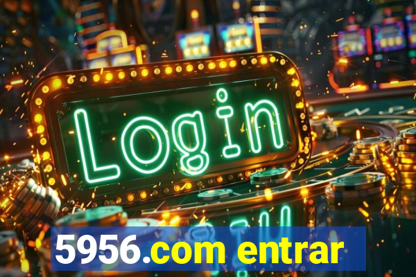 5956.com entrar
