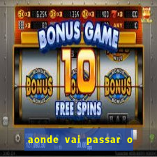 aonde vai passar o jogo do spfc