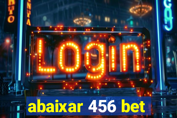 abaixar 456 bet
