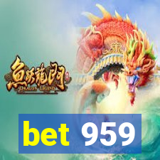 bet 959