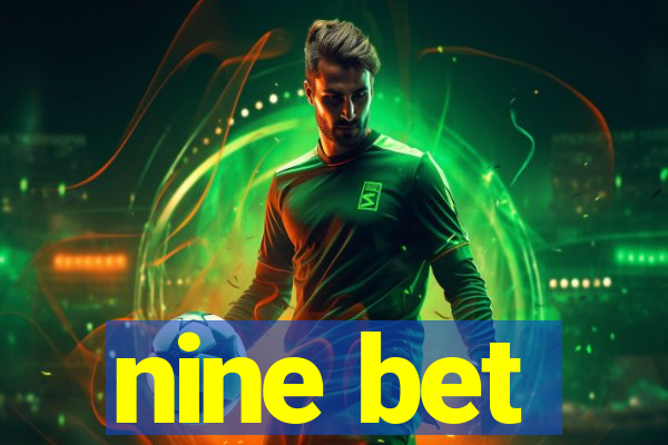 nine bet
