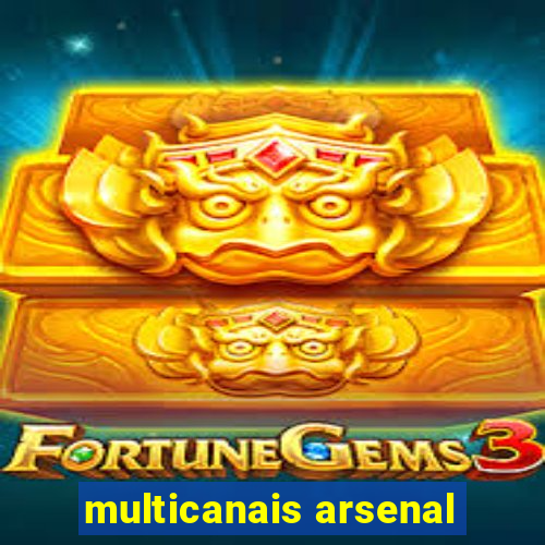 multicanais arsenal