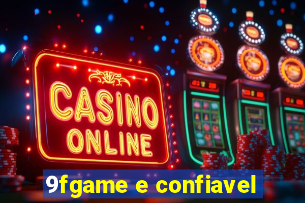 9fgame e confiavel