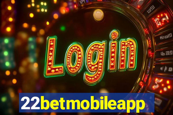 22betmobileapp