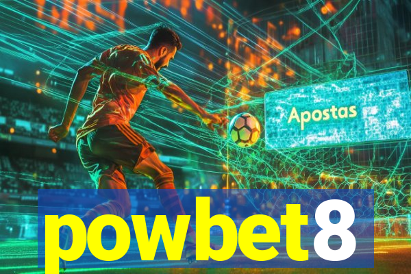 powbet8
