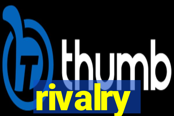 rivalry