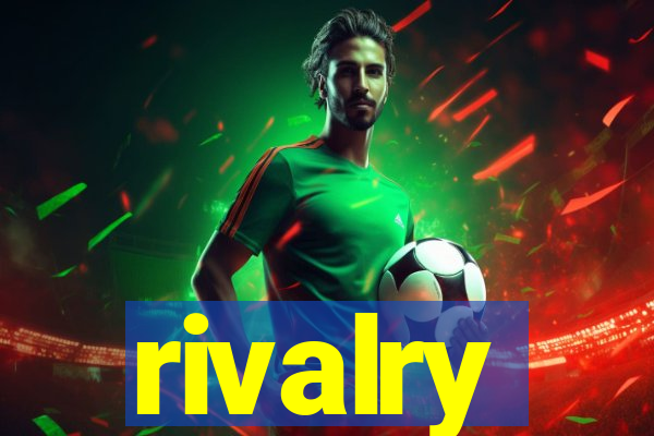 rivalry