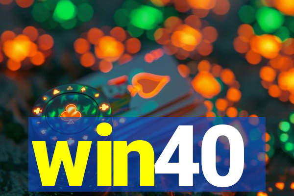 win40