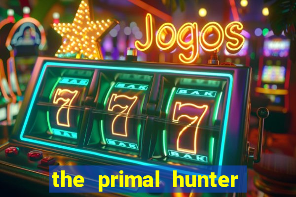 the primal hunter pt br