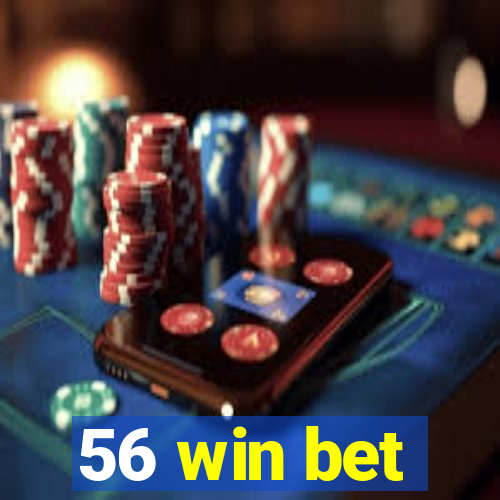 56 win bet