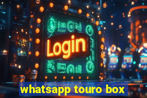 whatsapp touro box