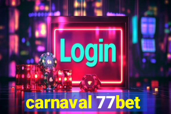 carnaval 77bet